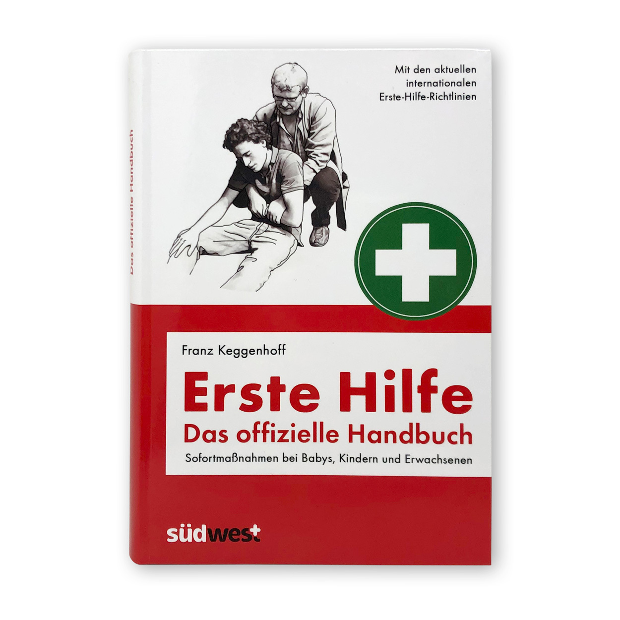 Erste Hilfe - Das offizielle Handbuch